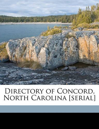 Directory of Concord, North Carolina [Serial] Volume 1902
