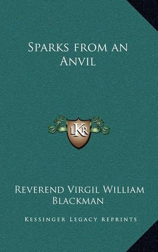 Sparks from an Anvil