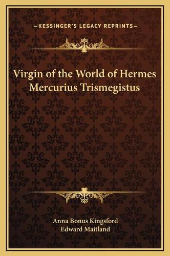 Virgin of the World of Hermes Mercurius Trismegistus