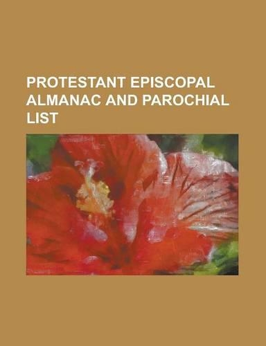 Protestant Episcopal Almanac and Parochial List