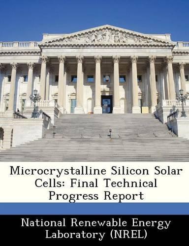Microcrystalline Silicon Solar Cells: Final Technical Progress Report(English)