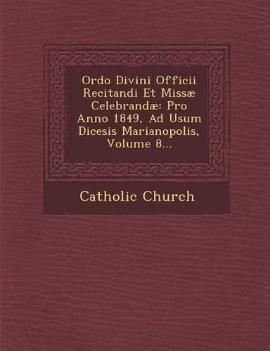 Ordo Divini Officii Recitandi Et Missae Celebrandae