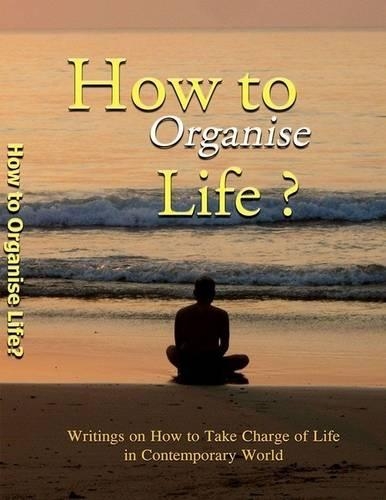 How to Organise Life?