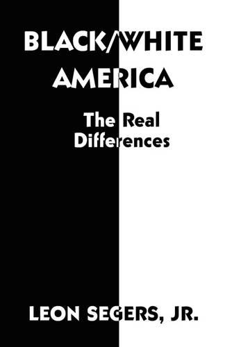 Black/White America: The Real Differences