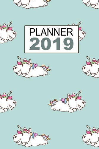 Planner 2019: Unicorn Pattern 12 Month Weekly Planner, Calendar, Organizer, Notes & Goals (Small Size Planner 6x9 inches 135 pages)