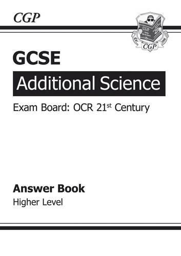 GCSE Additional Science OCR 21st Century Answers (for Workbook) - Higher (A*-G course)