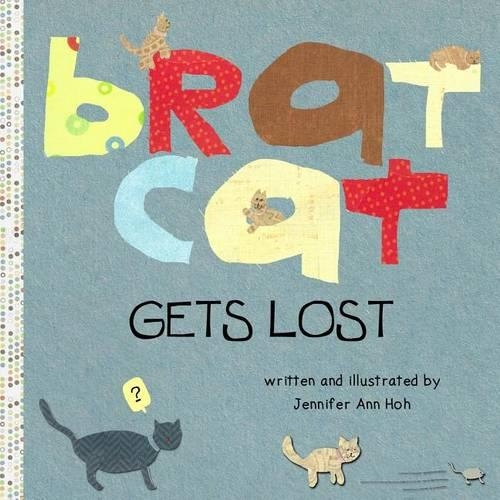 Brat Cat Gets Lost