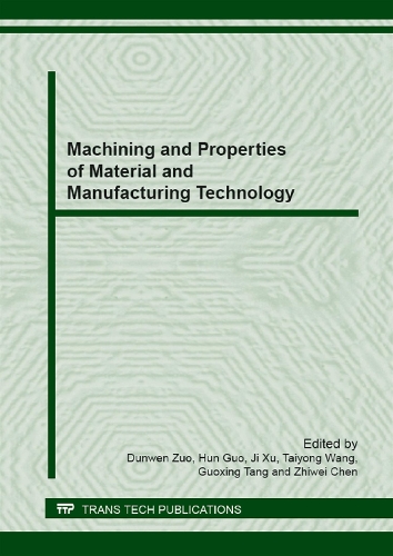Machining and Properties of Material and Manufacturing Technology