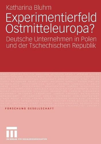 Experimentierfeld Ostmitteleuropa?