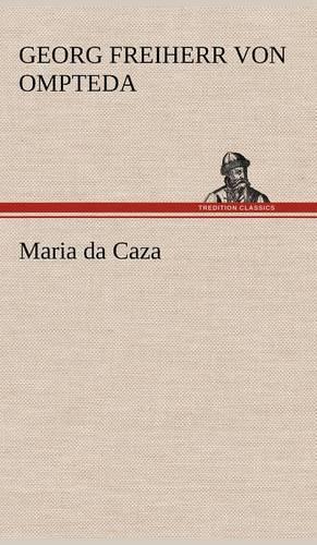 Maria Da Caza: (German)