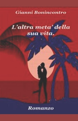 L'altra metà della sua vita.