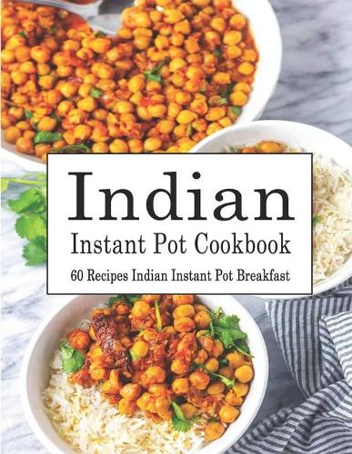 Indian Instant Pot Cookbook