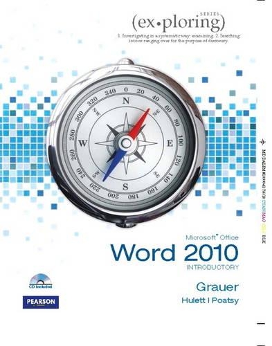 Exploring Microsoft Office Word 2010 Introductory: Introductory