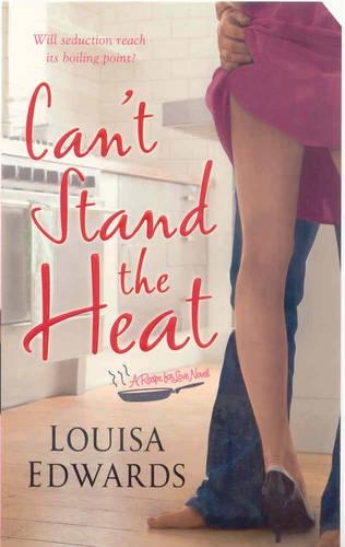 Can't Stand the Heat: (A Recipe for Love)