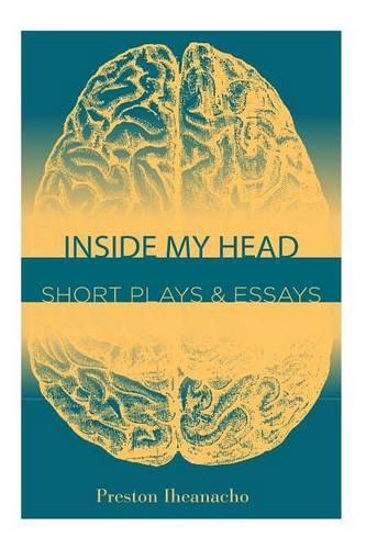 Inside My Head: Short Plays & Essays(English)