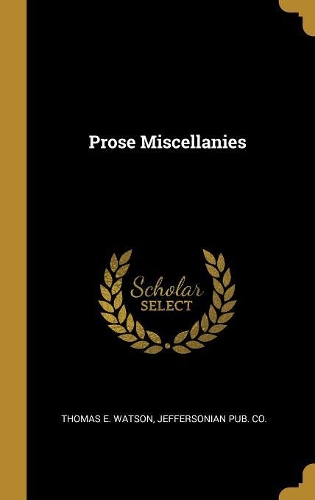 Prose Miscellanies
