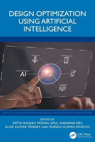 Design Optimization Using Artificial Intelligence: (Artificial Intelligence and Machine Learning for Intelligent Engineering Systems)