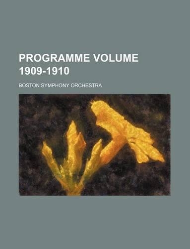 Programme Volume 1909-1910