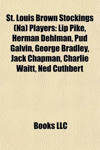 St. Louis Brown Stockings (Na) Players