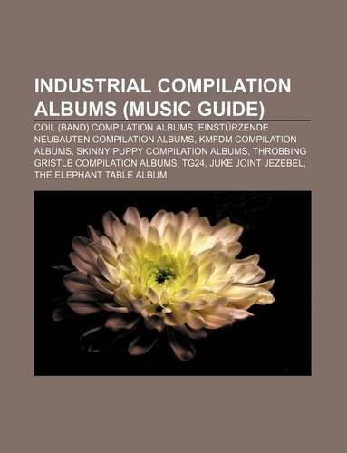 Industrial Compilation Albums (Music Guide)