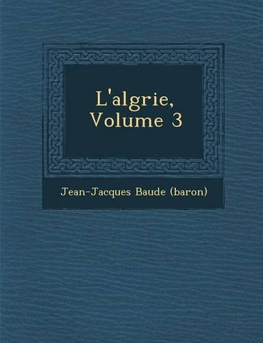 L'Alg Rie, Volume 3