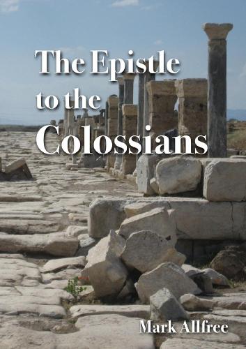 The Epistle to the Colossians: (English)
