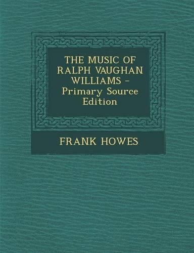 The Music of Ralph Vaughan Williams