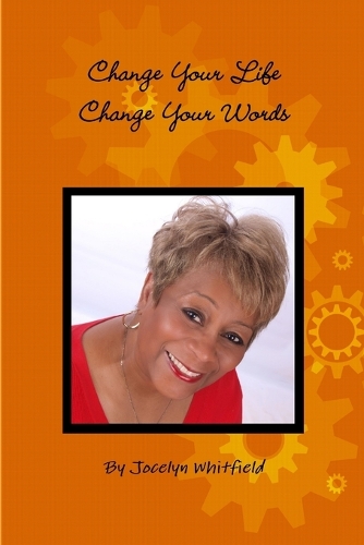 Change Your Life - Change Your Words: (English)