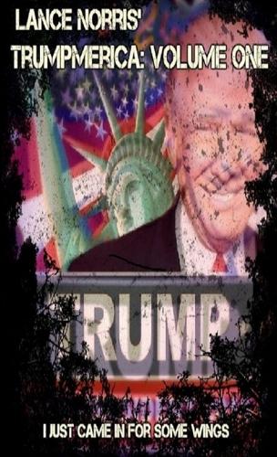 Trumpmerica: Part One
