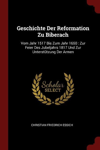 Geschichte Der Reformation Zu Biberach