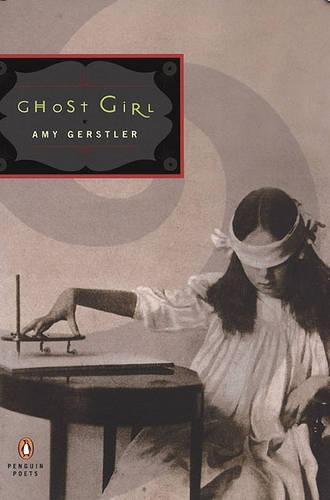 Ghost Girl: (Penguin Poets)