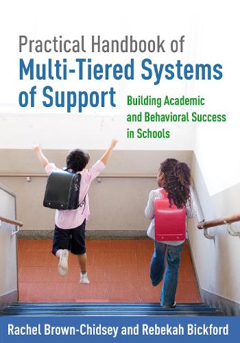 Practical Handbook of Multi-Tiered Systems of Support, First Edition: Building Academic and Behavioral Success in Schools