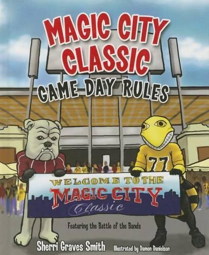 Magic City Classic Game Day Rules