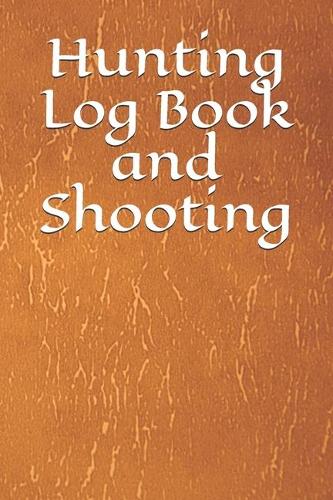 Hunting Log Book and Shooting