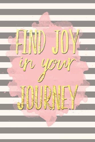 Find Joy in Your Journey