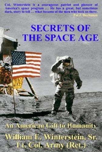 Secrets of the Space Age: An American Gift to Humanity