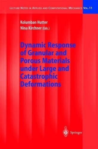 Dynamic Response of Granular and Porous Materials under Large and Catastrophic Deformations