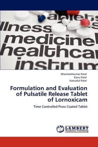 Formulation and Evaluation of Pulsatile Release Tablet of Lornoxicam
