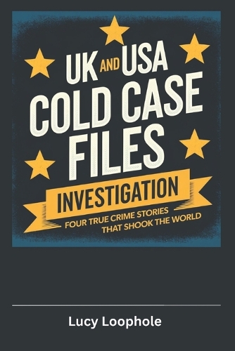 UK and USA Cold Case Files Investigation