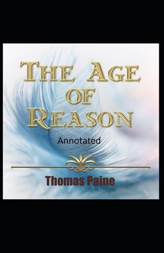 The Age of Reason Original Edition(Annotated)