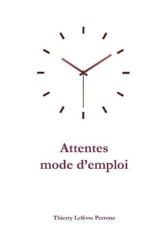 Attentes Mode d'emploi