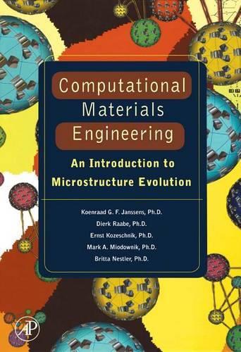 Computational Materials Engineering: An Introduction to Microstructure Evolution