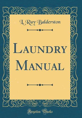 Laundry Manual (Classic Reprint)