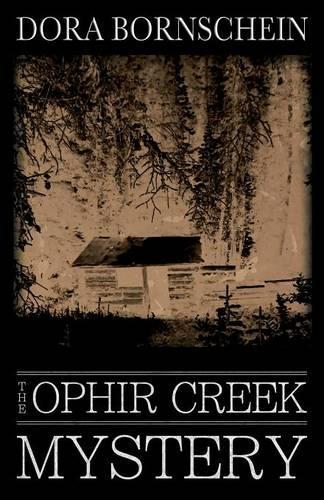 The Ophir Creek Mystery: (English)