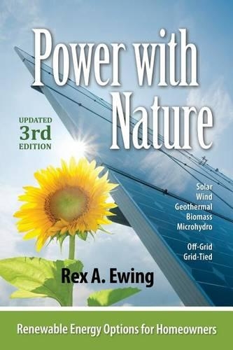 Power with Nature, 3rd Edition: Renewable Energy Options for Homeowners(0003-Updated)