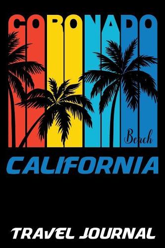 Coronado Beach California Travel Journal
