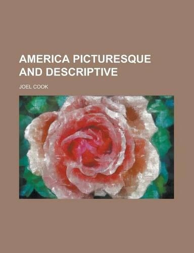America Picturesque and Descriptive: (English)