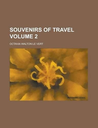 Souvenirs of Travel Volume 2: (English)