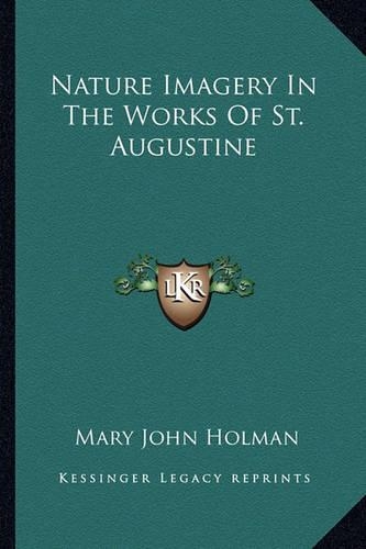 Nature Imagery In The Works Of St. Augustine