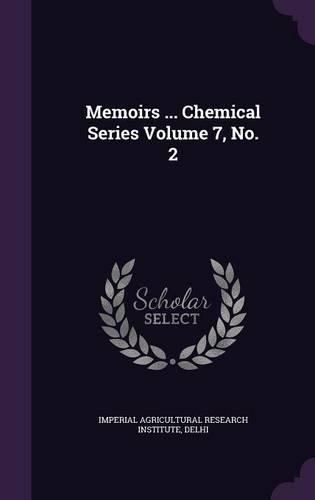 Memoirs ... Chemical Series Volume 7, No. 2: (English)